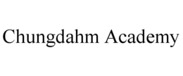 CHUNGDAHM ACADEMY trademark
