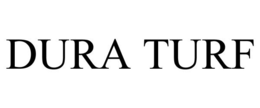 DURA TURF trademark
