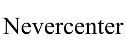 NEVERCENTER trademark