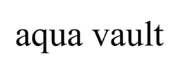 AQUA VAULT trademark