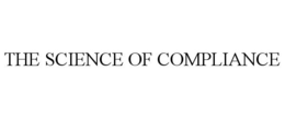 THE SCIENCE OF COMPLIANCE trademark