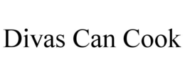 DIVAS CAN COOK trademark