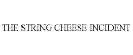 THE STRING CHEESE INCIDENT trademark