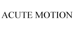 ACUTE MOTION trademark
