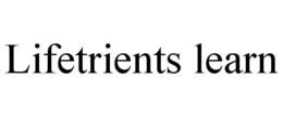 LIFETRIENTS LEARN trademark