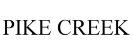 PIKE CREEK trademark