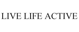 LIVE LIFE ACTIVE trademark