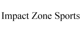 IMPACT ZONE SPORTS trademark