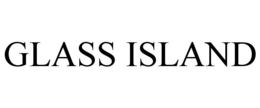 GLASS ISLAND trademark