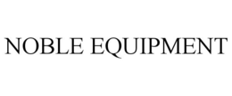 NOBLE EQUIPMENT trademark
