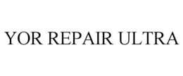 YOR REPAIR ULTRA trademark
