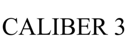 CALIBER 3 trademark