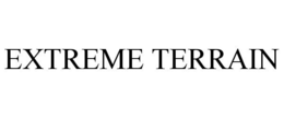 EXTREME TERRAIN trademark