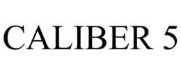 CALIBER 5 trademark