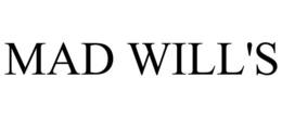 MAD WILL'S trademark