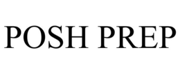 POSH PREP trademark