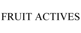 FRUIT ACTIVES trademark