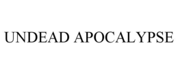 UNDEAD APOCALYPSE trademark