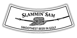 SLAMMIN' SAM SMOOTHEST BEER IN GOLF trademark