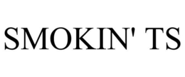 SMOKIN' TS trademark