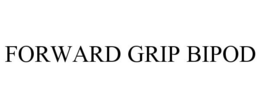 FORWARD GRIP BIPOD trademark