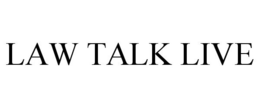 LAW TALK LIVE trademark