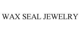WAX SEAL JEWELRY trademark