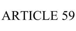 ARTICLE 59 trademark