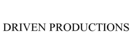 DRIVEN PRODUCTIONS trademark