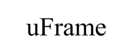 UFRAME trademark