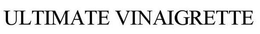 ULTIMATE VINAIGRETTE trademark
