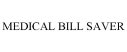 MEDICAL BILL SAVER trademark