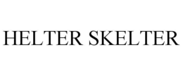HELTER SKELTER trademark
