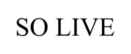 SO LIVE trademark