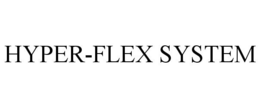 HYPER-FLEX SYSTEM trademark
