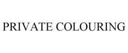 PRIVATE COLOURING trademark