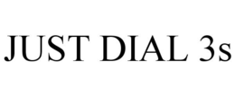 JUST DIAL 3S trademark