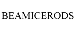 BEAMICERODS trademark