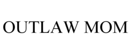 OUTLAW MOM trademark