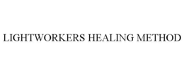 LIGHTWORKERS HEALING METHOD trademark