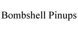 BOMBSHELL PINUPS trademark
