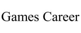 GAMES CAREER trademark