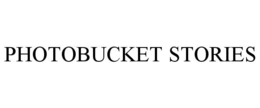 PHOTOBUCKET STORIES trademark