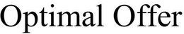OPTIMAL OFFER trademark