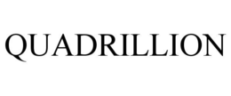 QUADRILLION trademark