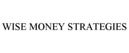 WISE MONEY STRATEGIES trademark