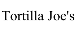 TORTILLA JOE'S trademark