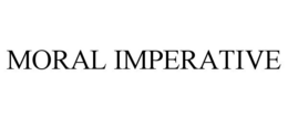 MORAL IMPERATIVE trademark