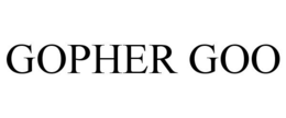 GOPHER GOO trademark