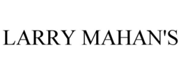 LARRY MAHAN'S trademark